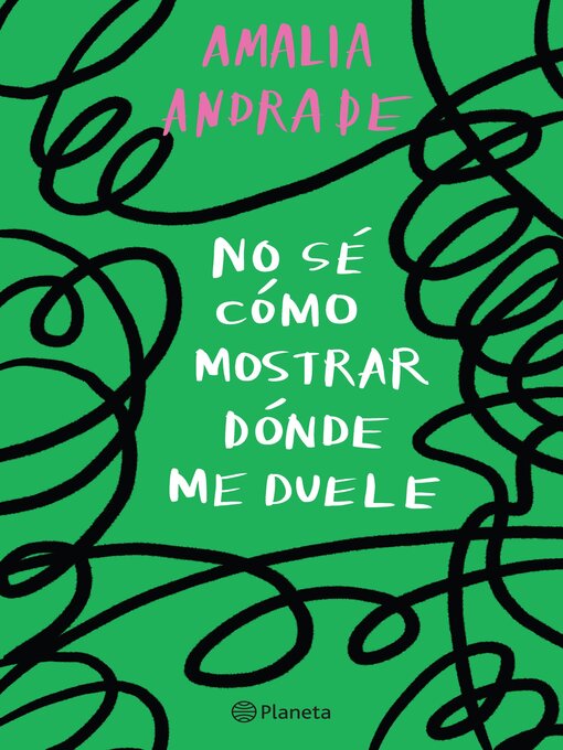 Title details for No sé cómo mostrar dónde me duele by Amalia Andrade - Available